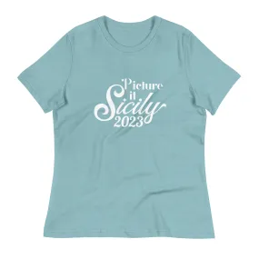 Picture It. Sicily, 2023 - Women's Relaxed Cruise T-Shirt